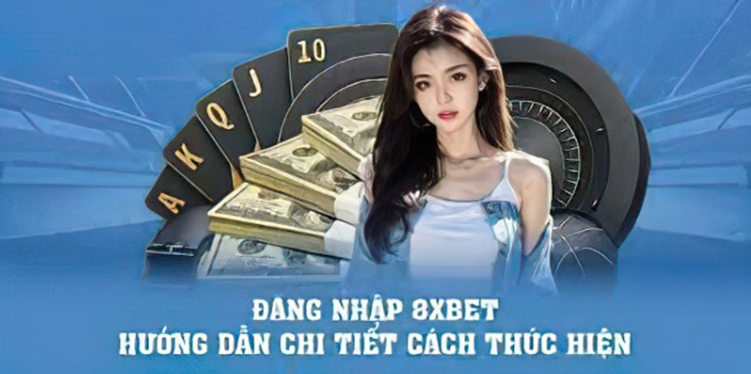 Cách đăng nhập 8xbet - Hướng dẫn bảo mật tài khoản